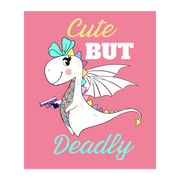 Cute But Deadly Shirt