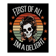 First of All I'm a Delight